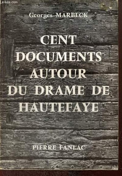 Cents documents autour du drame deHautefaye. Marbeck Georges