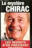 Le Mystère Chirac. Chiche René & Collectif