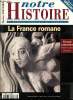Notre Histoire, n°146 (juillet-août 1997) : Le printemps de l'an Mil (Leriche-Andrieu) / Des bâtisseurs d'harmonie (Barral i Altet Xavier) / Des ...