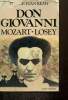 Don Giovanni : Mozart - Losey. Remy Pierre-Jean