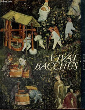 Vivat Bacchus - Une histoire du vin et de la viticulture. Weinhold Rudolf