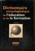 Dictionnaire encyclopédique de l'éducation et de la formation. Champy Philippe, Etévé Christiane & Collectif