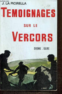 Témoignages sur le Vercors, Drome et Isère