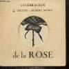 Célébration de la Rose. de Vilmorin Louise & Collectif