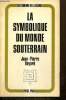 "La symbolique du monde souterrain (Collection ""Aux confins de la science"")". Bayard Jean-Pierre