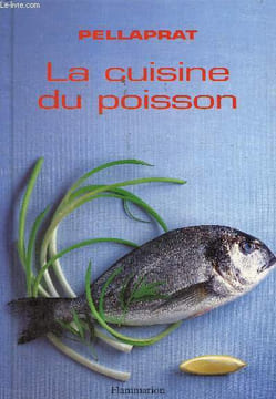 La cuisine de poisson. Pellaprat
