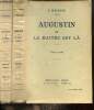 Augustin ou Le maître est là, tomes I et II (2 volumes). Malègue J.