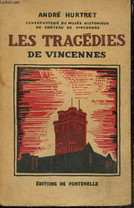 "Les tragédies de Vincennes (Collection ""Visions du passé"")"
