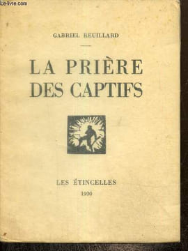 La prière des captifs. Reuillard Gabriel