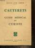 Cauterets - Guide médical du curiste. Corone André Docteur