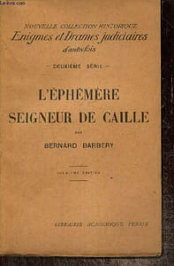 L'éphémère seigneur de Caille