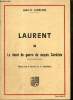 Laurent ou Le chant de guerre du maquis Corrézien - Pièce en 4 actes et 6 tableaux. Labrunie Jean-G.