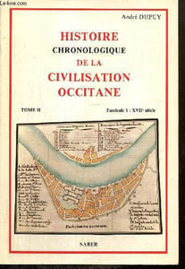 Histoire chronologique de la civilisation occitane, tome II, fascicule 1 : XVIIe siècle