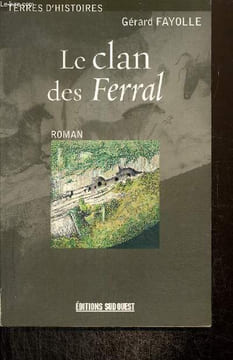"Le clan des Ferral - Un conte du Périgord (Collection ""Terres d'histoires"")". Fayolle Gérard