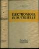 Electronique industrielle. Goudet G.