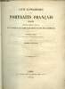 Liste alphabétique de portraits français gravés jusque et y compris l'année 1775, faisant le complémet de celle de la Bibliothèque Historique de la ...