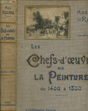 "Les Chefs-d""oeuvre de la Peinture de 1400 à 1800". Rooses Max