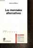 "Les monnaies alternatives (Collection ""Repères"", n°715)". Blanc Jérôme