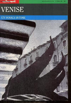 "Venise, un voyage intime (Série ""Monde"", hors-série n°14, octobre 1985)". Matthieussent Brice, Lambert Edwige & Collectif