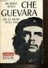 "Che Guevara : Vie et mort d'un ami (Collection ""Combats"")". Rojo Ricardo