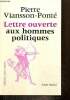 "Lettre ouverte aux hommes politiques (Collection ""Lettre ouverte"")". Viansson-Ponté Pierre