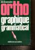 Ortho Vert - Dictionnaire orthographique et grammatical. Sève André, Perrot Jean