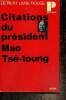 "Citations du président Mao Tsé-toung (Collection ""Politique"", n°7)". Tse-Toung Mao