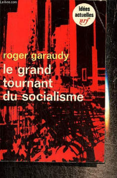 "Le grand tournant du socialisme (Collection ""Idées actuelles"", n°204)". Garaudy Roger