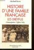 Histoire d'une famille française, les Dreyfus : L'émancipation, l'Affaire, Vichy. Burns Michael