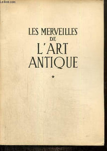 Les merveilles de l'art antique (Grèce-Rome)