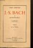J.-S. Bach, le musicien-poète. Schweitzer Albert