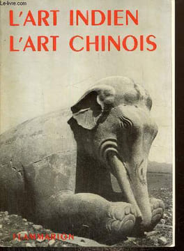 "L'art indien, l'art chinois, l'art indo-chinois (Collection ""La grammaire des styles"")". Martin Henry & Collectif