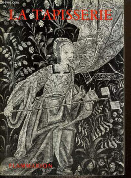 "La tapisserie de Haute et Basse Lisse (Collection ""Les arts décoratifs"")". Guimbaud Louis