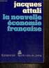 "La nouvelle économie française (Collection ""La Rose au Poing"")". Attali Jacques