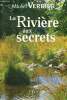 La Rivière aux secrets. Verrier Michel