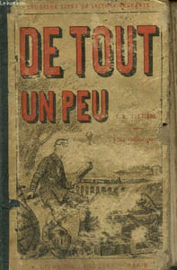 De tout un peu - Livre de lecture courante à l'usage des Classes du Cours moyen (garçons et filles)