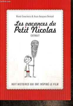 Les vacances du Petit Nicolas - Extrait - Huit histoires qui ont inspiré le film. Goscinny René, Sempé Jean-Jacques