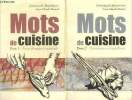 Mots de cuisine, tomes I et II : Tours de main et matériels / Préparations et ingrédients. Maisonneuve Emmanuelle, Renard Jean-Claude