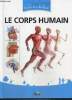 "Le Corps Humain (Collection ""Ecole et Nature"")". Collectif