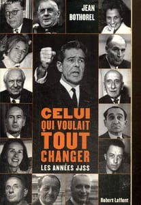 Celui qui voulait tout changer - Les années JJSS
