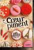 Les filles au chocolat, tome 6 1/2 : Coeur piment. Cassidy Cathy