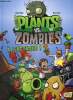 Plants VS Zombies, tome I : A l'attaque !. Tobin Paul, Chan Ron