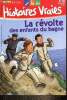 Je lis des Histoires Vraies, n°202 (janvier 2011) : La révolte des enfants du bagne (Martin Bordes) / Les enquêtes de Lino Ficelle / Les P'tits ...
