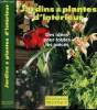 Encyclopédie Truffaut - Jardins & plantes d'intérieur. Mioulane Patrick & Collectif