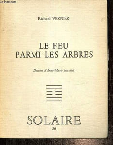 "Le feu parmi les arbres (Collection ""Vérité Intérieure"", n°36)"