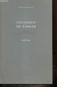 Colloque de Tanger - Genève, 24 au 28 septembre 1975 : Anthologie