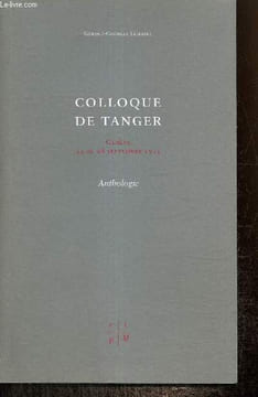 Colloque de Tanger - Genève, 24 au 28 septembre 1975 : Anthologie. Lemaire Gérard-Georges