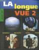 La Longue-Vue, n°2 (juillet 1997) : Film de famille (Vincent Lefort) / Hécatombe au royaume des petites prunes (Jean-Philippe Ibos) / Dans l'espace ...