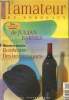 L'Amateur de Bordeaux, n°54 (mars 1997), numéro double Bordeaux-Îles britanniques : Anthony Barton, le gentleman de Saint-Julien (Michel Creignou) / ...