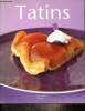 "Tatins (Collection ""Petits Pratiques - Cuisine"", n°80)". Mérel Philippe